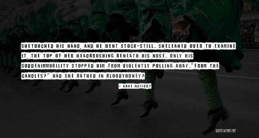 Bloody Nose Quotes By Anne Mallory Bloody Nose Quotes By Anne Mallory