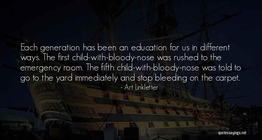 Bloody Nose Quotes By Art Linkletter Bloody Nose Quotes By Art Linkletter