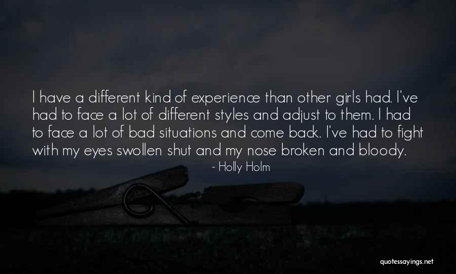 Bloody Nose Quotes By Holly Holm Bloody Nose Quotes By Holly Holm