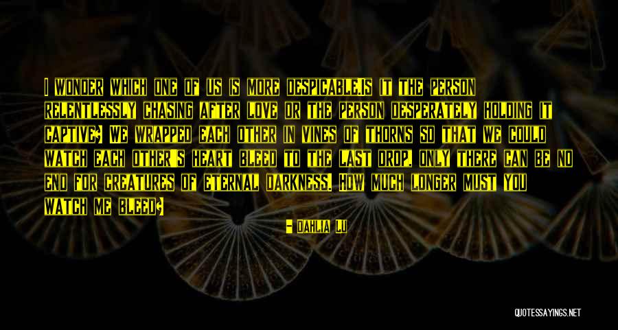 Bloody Spell Quotes By Dahlia Lu Bloody Spell Quotes By Dahlia Lu