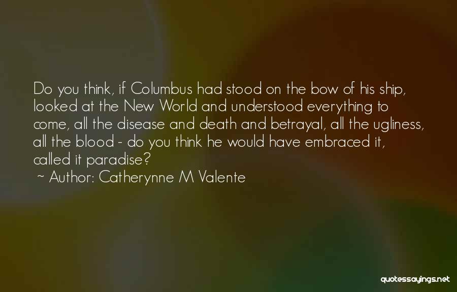 Bloody Sunday Historian Quotes By Catherynne M Valente