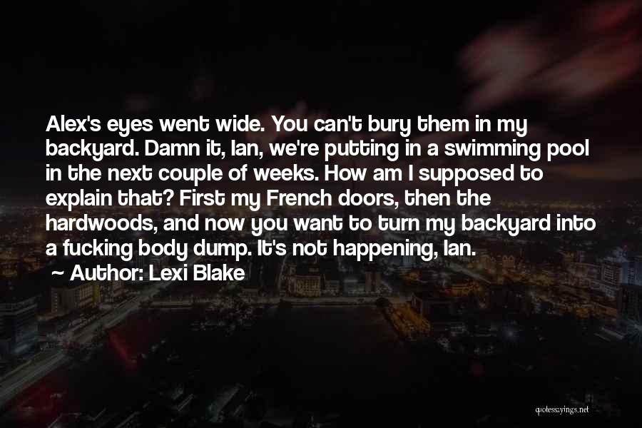 Bloody To Fair Quotes By Lexi Blake