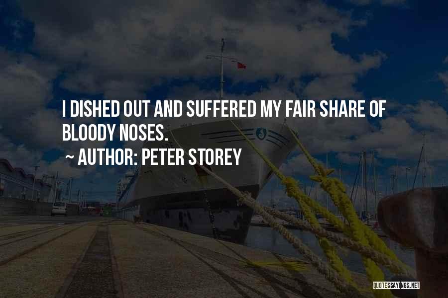 Bloody To Fair Quotes By Peter Storey