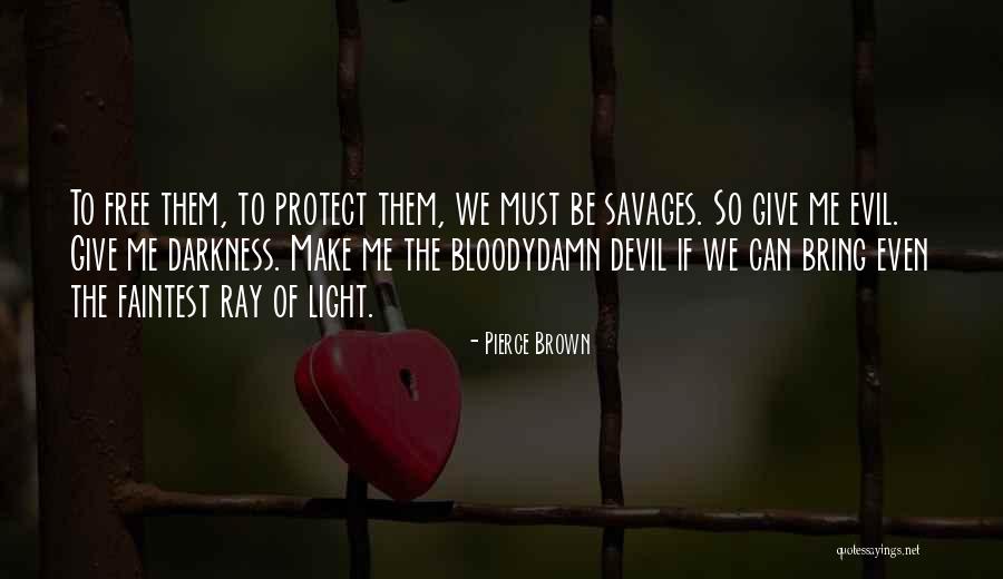 Bloodydamn Quotes By Pierce Brown Bloodydamn Quotes By Pierce Brown
