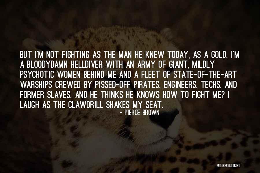 Bloodydamn Quotes By Pierce Brown Bloodydamn Quotes By Pierce Brown
