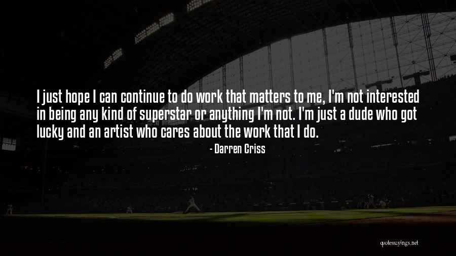 Bloodysky Quotes By Darren Criss Bloodysky Quotes By Darren Criss