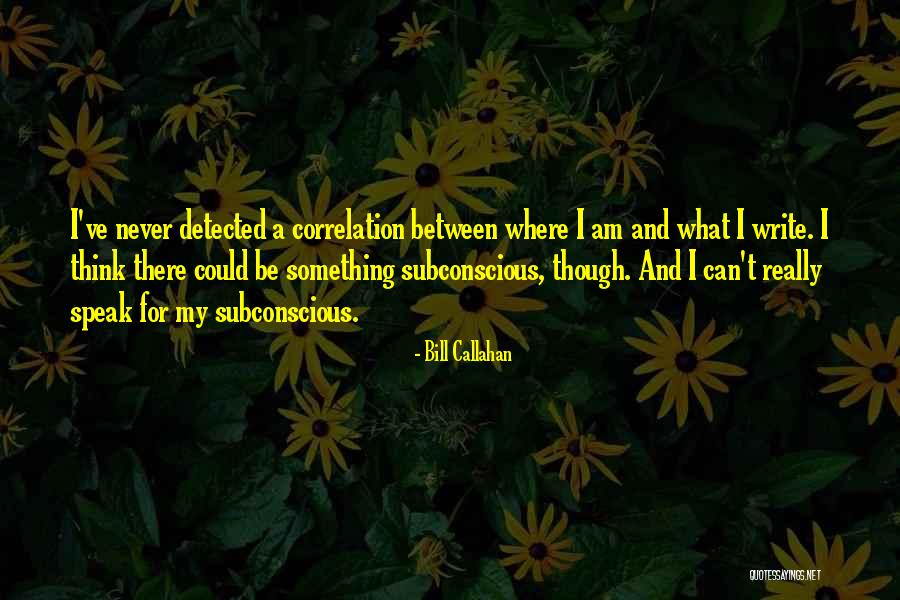 Blooey Beginning Quotes By Bill Callahan Blooey Beginning Quotes By Bill Callahan