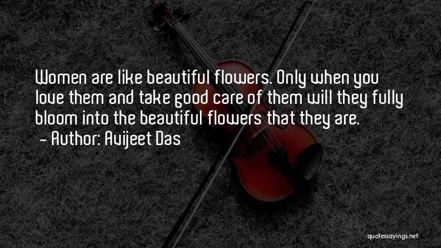 Bloom Like Flowers Quotes By Avijeet Das