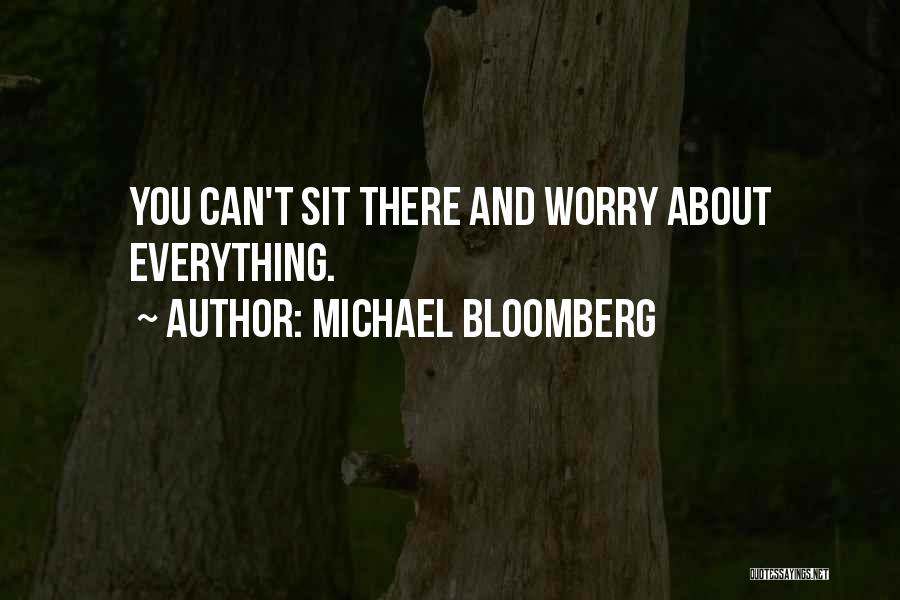 Bloomberg Quotes By Michael Bloomberg