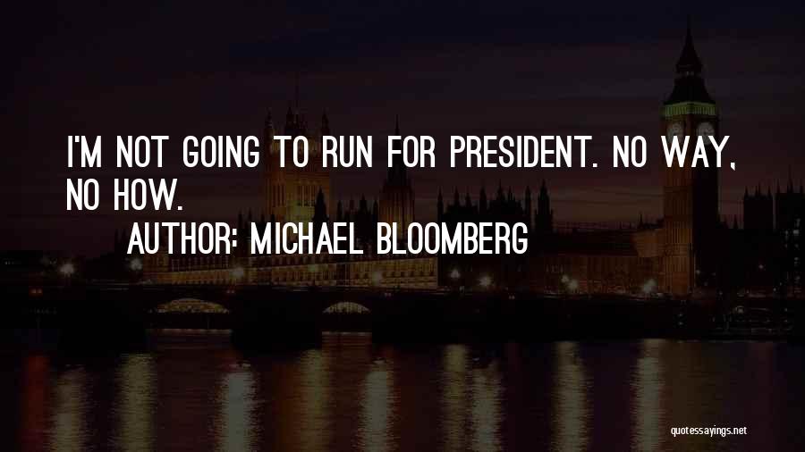 Bloomberg Quotes By Michael Bloomberg