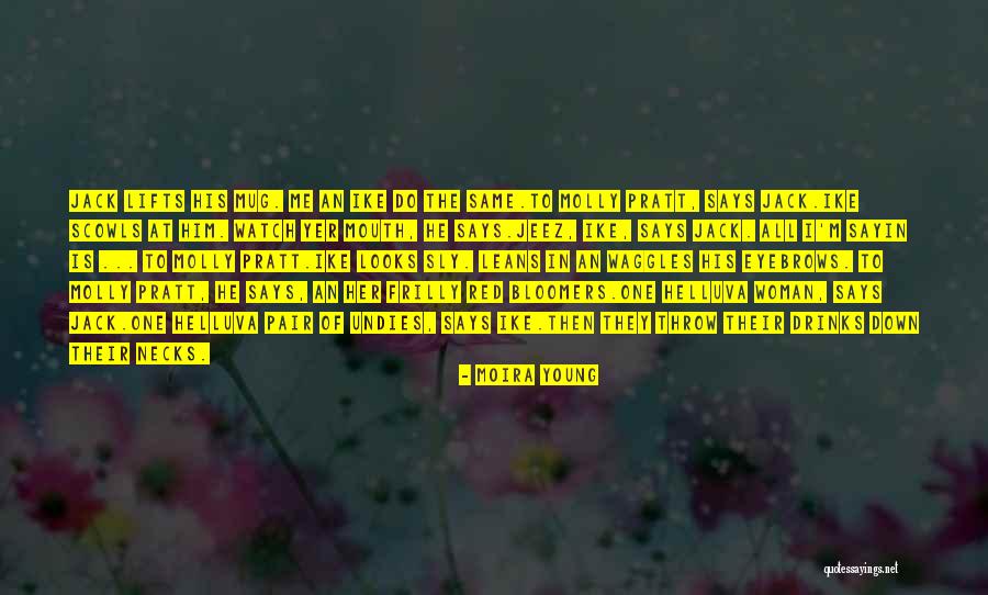 Bloomers Quotes By Moira Young Bloomers Quotes By Moira Young