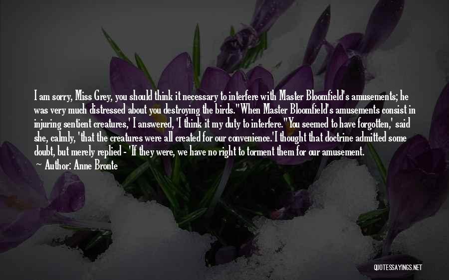 Bloomfield Quotes By Anne Bronte