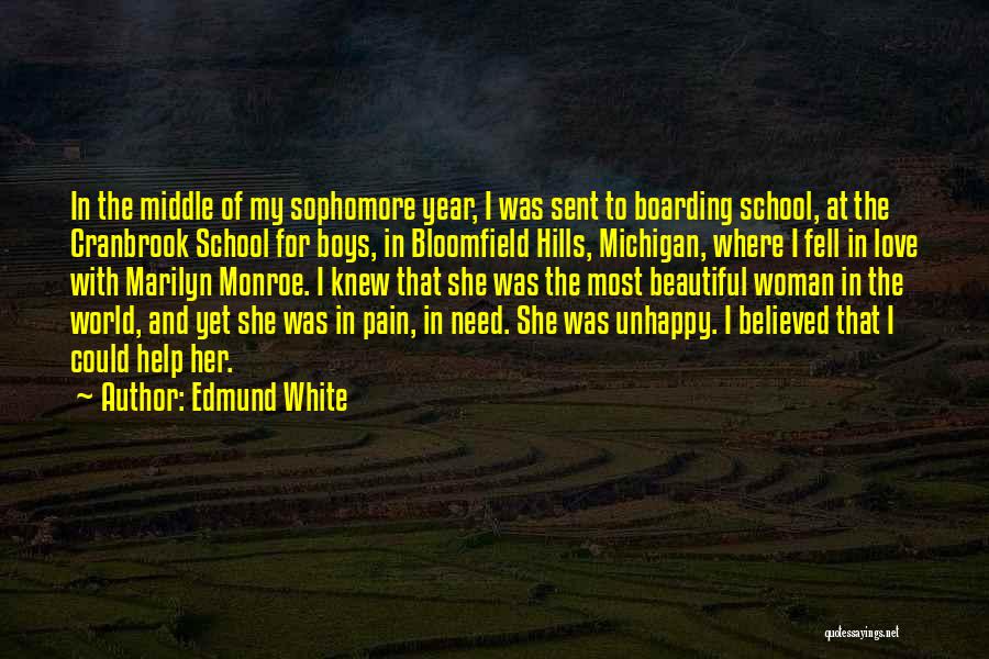 Bloomfield Quotes By Edmund White