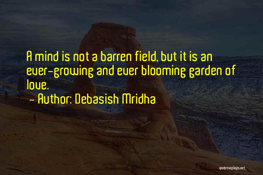 Blooming Quotes By Debasish Mridha