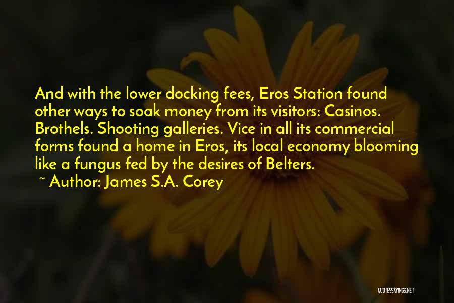 Blooming Quotes By James S.A. Corey