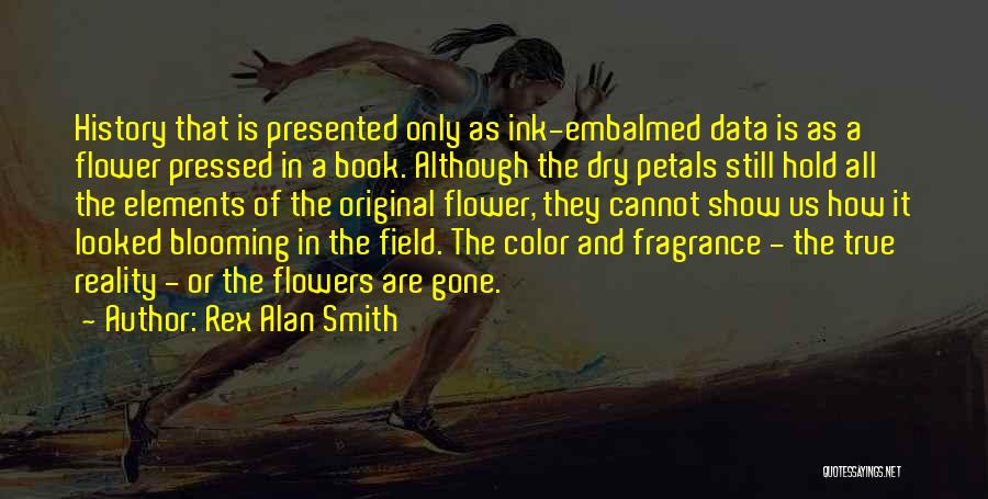 Blooming Quotes By Rex Alan Smith