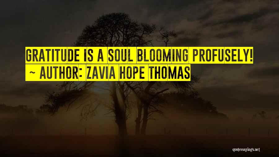 Blooming Quotes By Zavia Hope Thomas