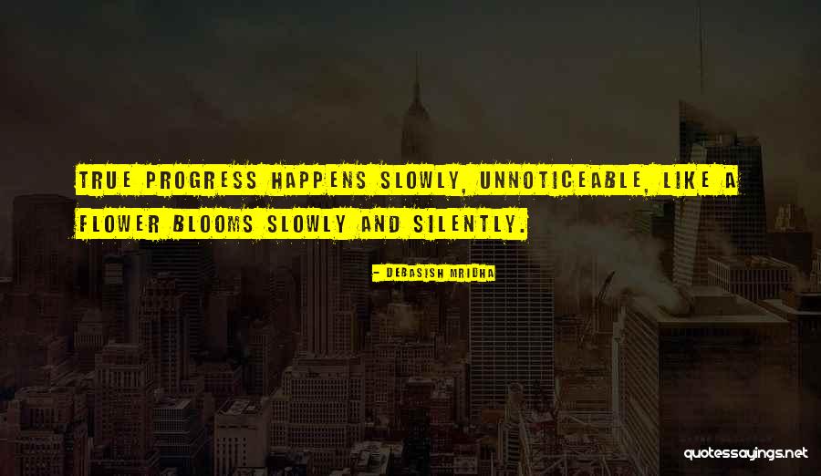 Blooms Quotes By Debasish Mridha Blooms Quotes By Debasish Mridha