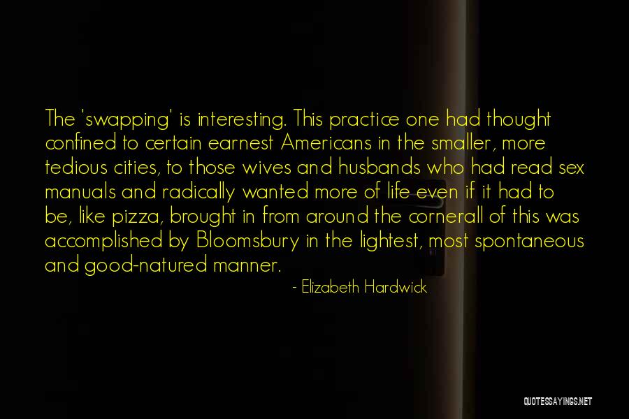 Bloomsbury Quotes By Elizabeth Hardwick Bloomsbury Quotes By Elizabeth Hardwick