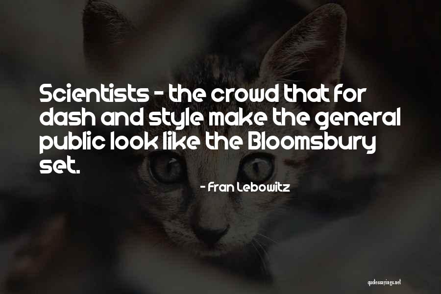 Bloomsbury Quotes By Fran Lebowitz Bloomsbury Quotes By Fran Lebowitz
