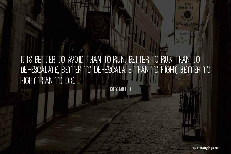 Blora Quotes By Rory Miller Blora Quotes By Rory Miller