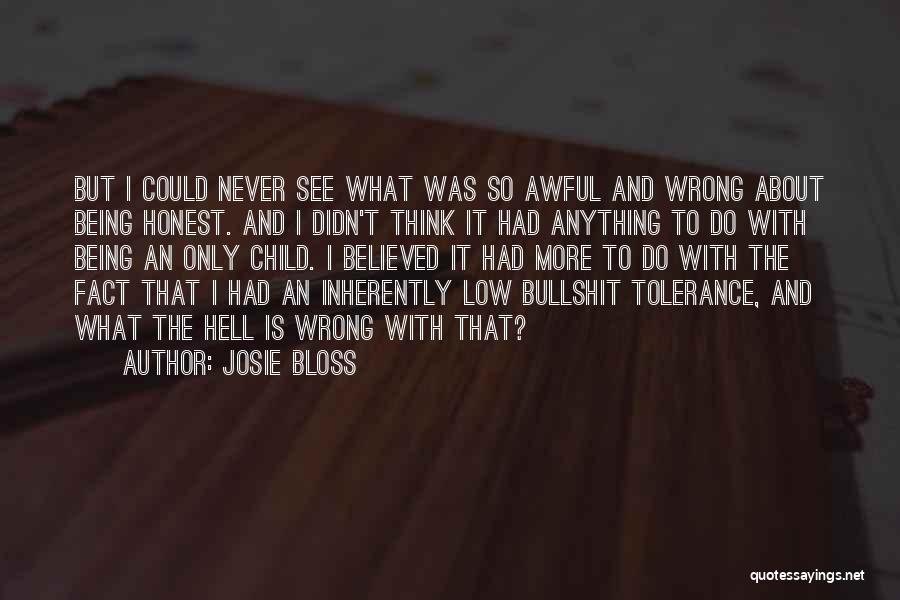 Bloss Quotes By Josie Bloss