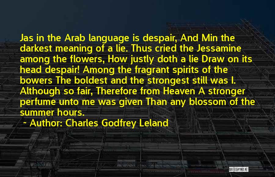 Blossom Flower Quotes By Charles Godfrey Leland