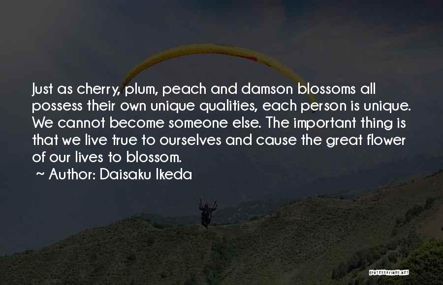 Blossom Flower Quotes By Daisaku Ikeda