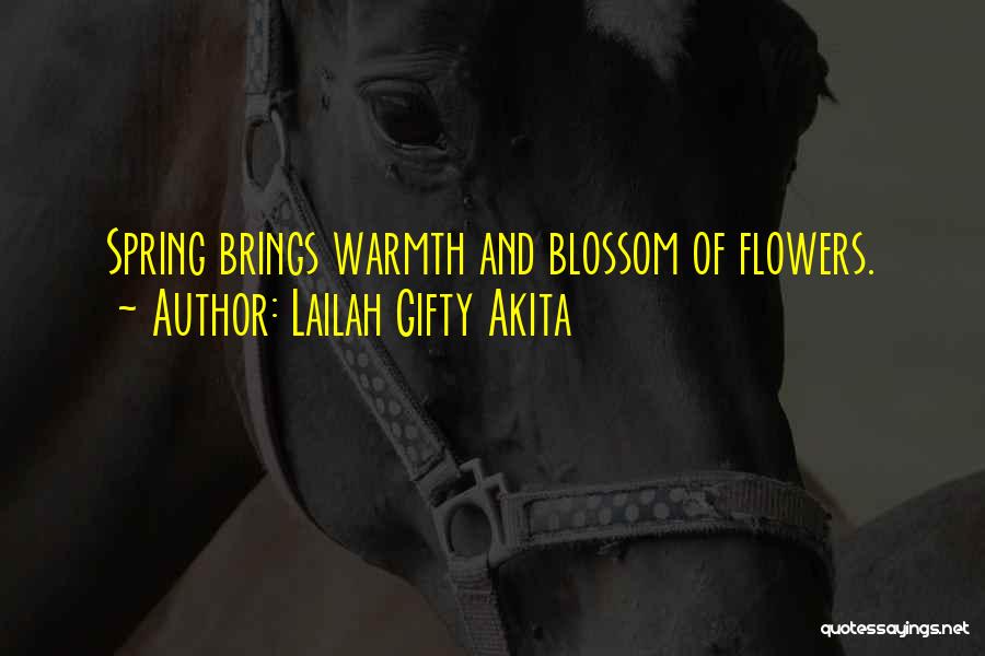 Blossom Flower Quotes By Lailah Gifty Akita