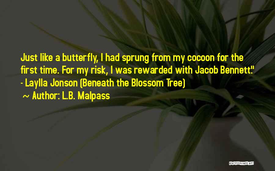 Blossom Tree Quotes By L.B. Malpass