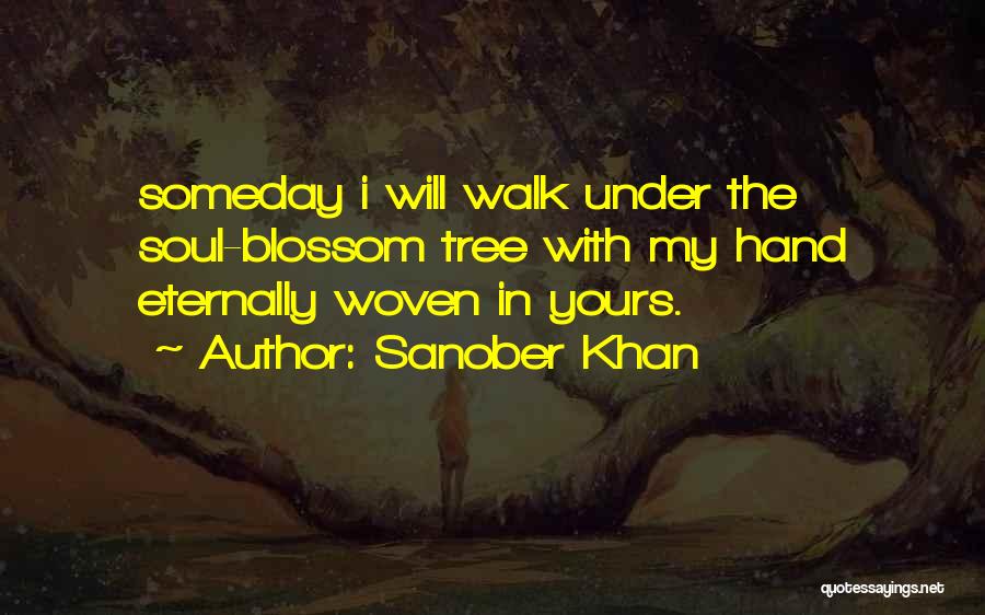 Blossom Tree Quotes By Sanober Khan