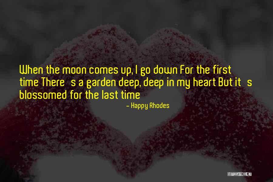 Blossomed Me Quotes By Happy Rhodes Blossomed Me Quotes By Happy Rhodes