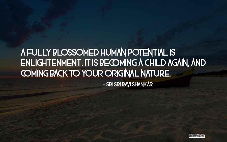 Blossomed Me Quotes By Sri Sri Ravi Shankar Blossomed Me Quotes By Sri Sri Ravi Shankar