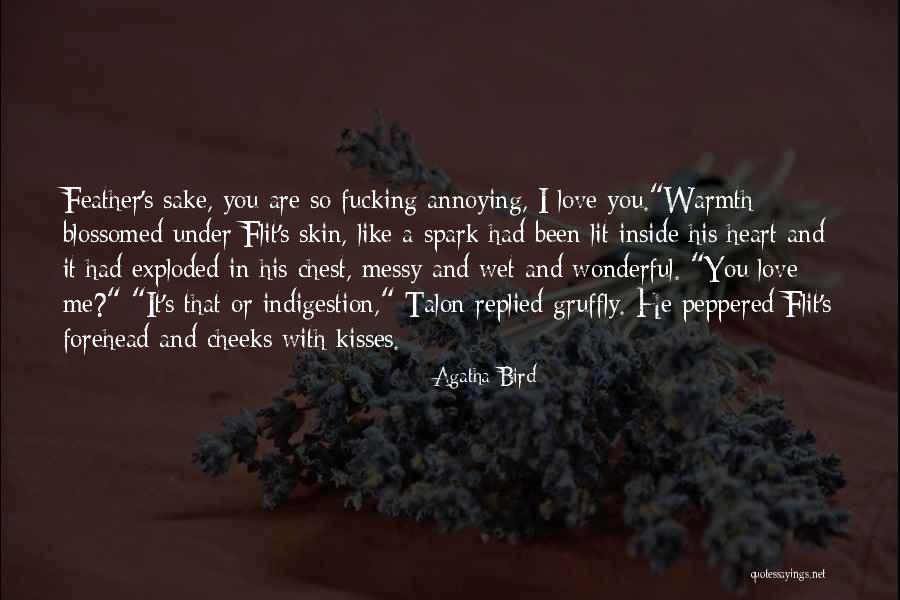 Blossomed Quotes By Agatha Bird Blossomed Quotes By Agatha Bird