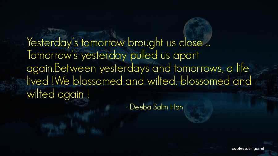 Blossomed Quotes By Deeba Salim Irfan Blossomed Quotes By Deeba Salim Irfan