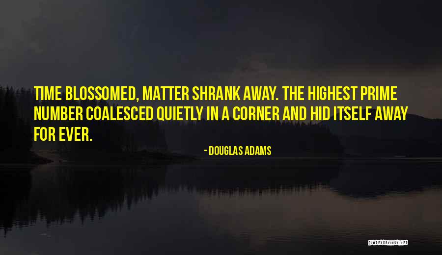 Blossomed Quotes By Douglas Adams Blossomed Quotes By Douglas Adams