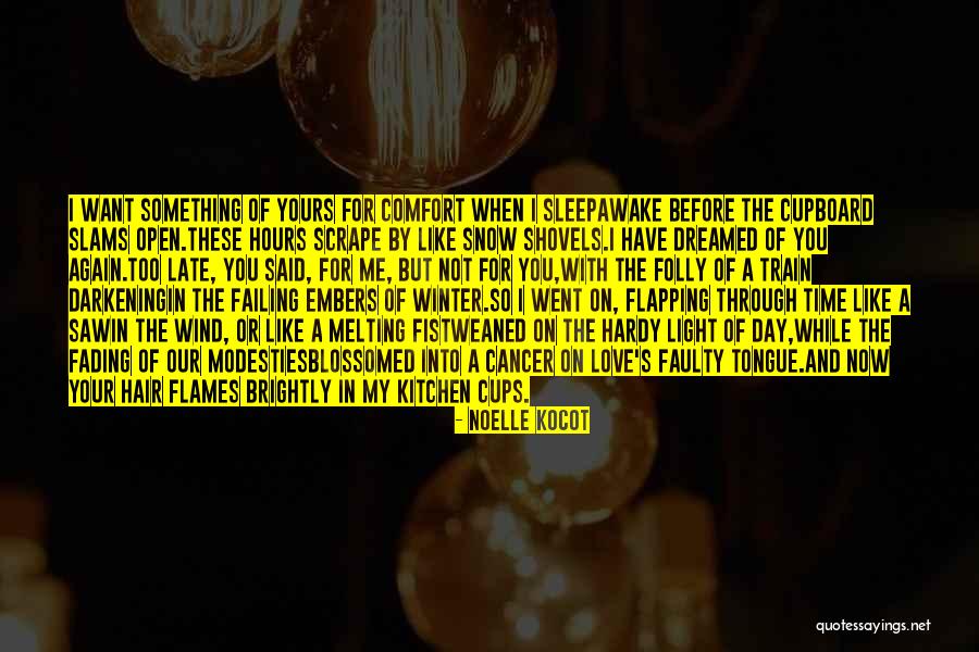 Blossomed Quotes By Noelle Kocot Blossomed Quotes By Noelle Kocot