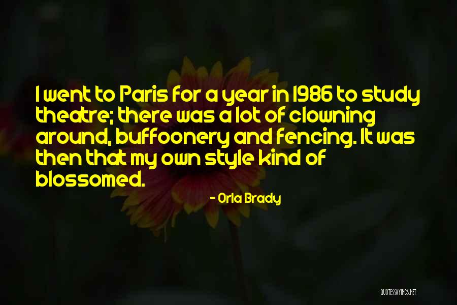 Blossomed Quotes By Orla Brady Blossomed Quotes By Orla Brady