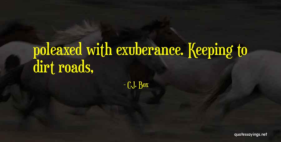 Blossoms Of The Savannah Quotes By C.J. Box Blossoms Of The Savannah Quotes By C.J. Box