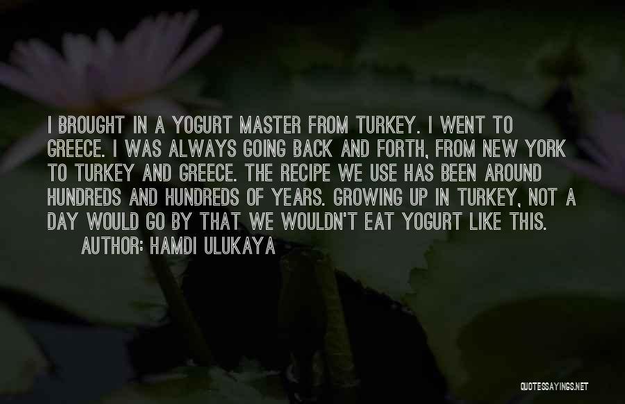 Blotsdv Quotes By Hamdi Ulukaya
