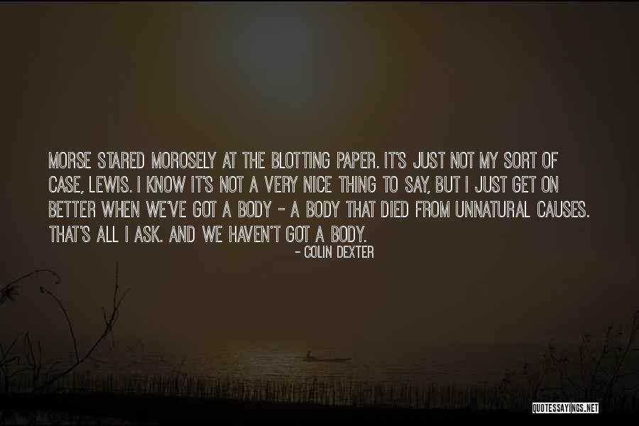 Blotting Out Quotes By Colin Dexter Blotting Out Quotes By Colin Dexter