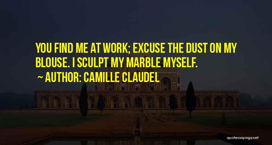 Blouse Quotes By Camille Claudel