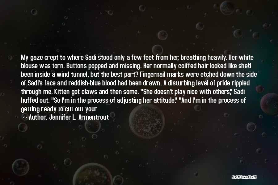 Blouse Quotes By Jennifer L. Armentrout