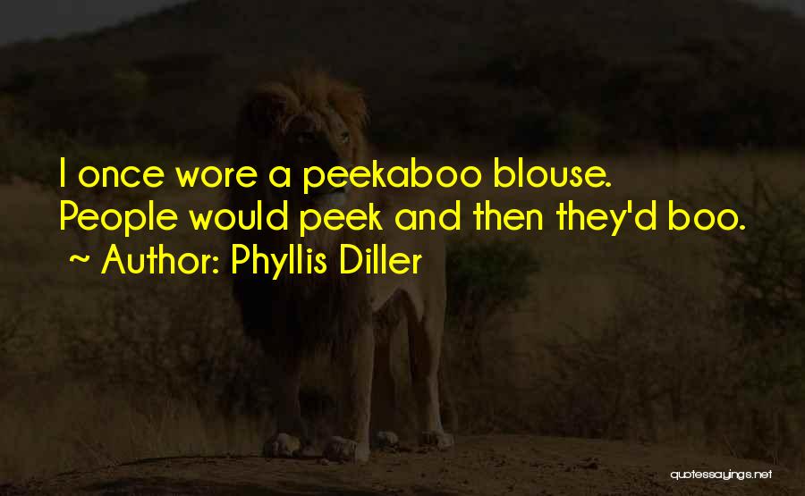 Blouse Quotes By Phyllis Diller