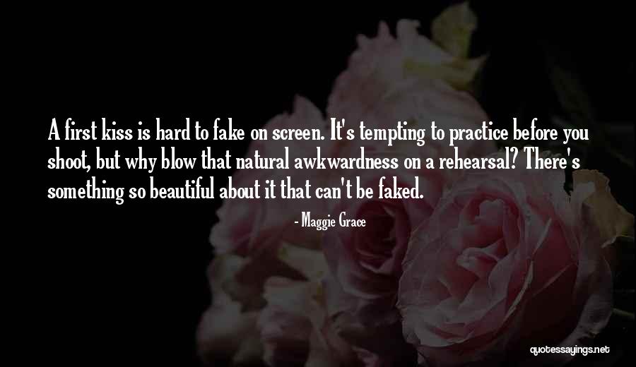 Blow A Kiss Quotes By Maggie Grace Blow A Kiss Quotes By Maggie Grace