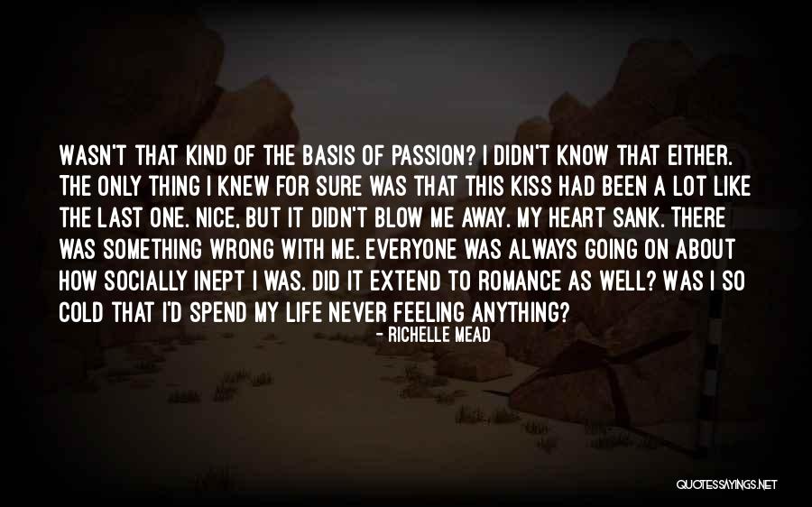 Blow A Kiss Quotes By Richelle Mead Blow A Kiss Quotes By Richelle Mead