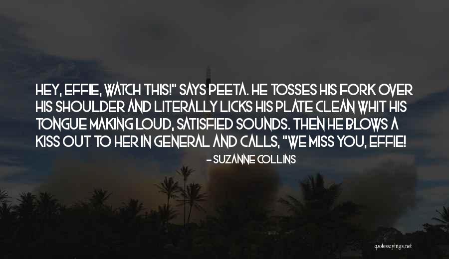 Blow A Kiss Quotes By Suzanne Collins Blow A Kiss Quotes By Suzanne Collins