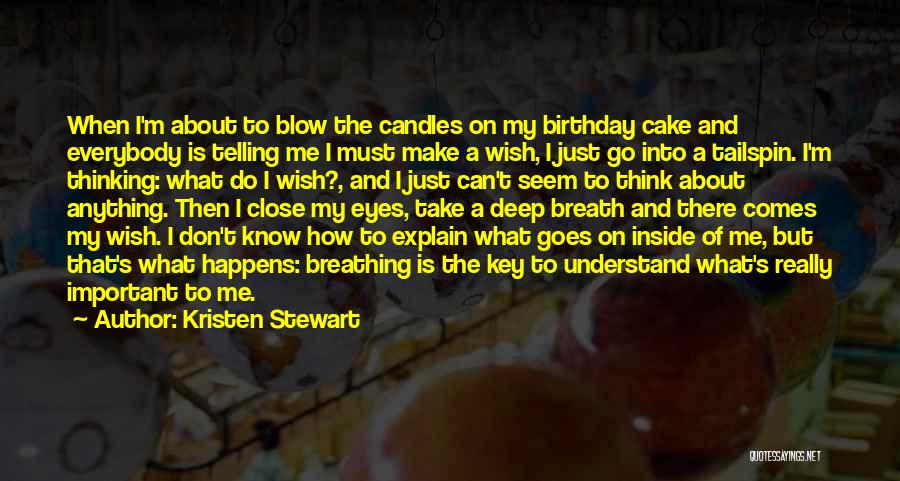 Blow A Wish Quotes By Kristen Stewart