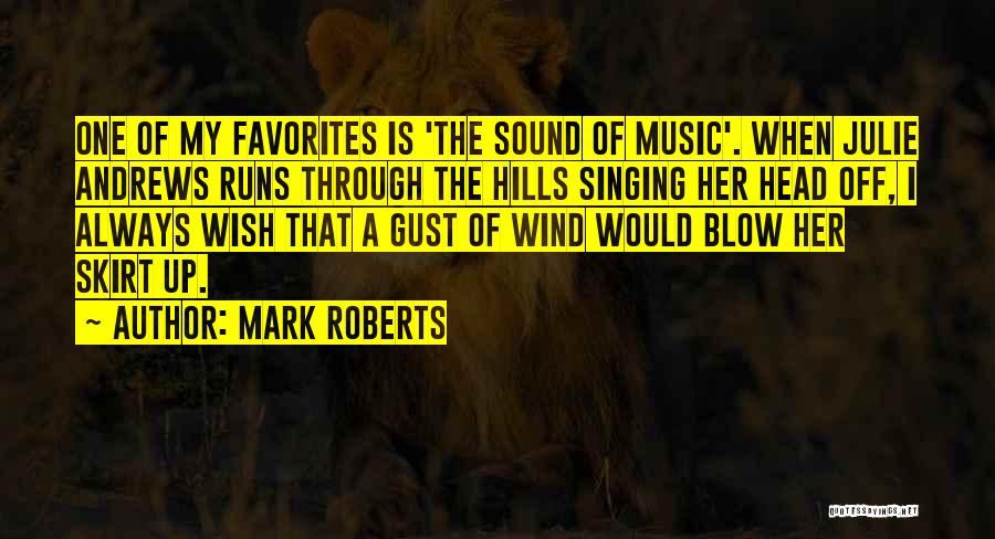 Blow A Wish Quotes By Mark Roberts