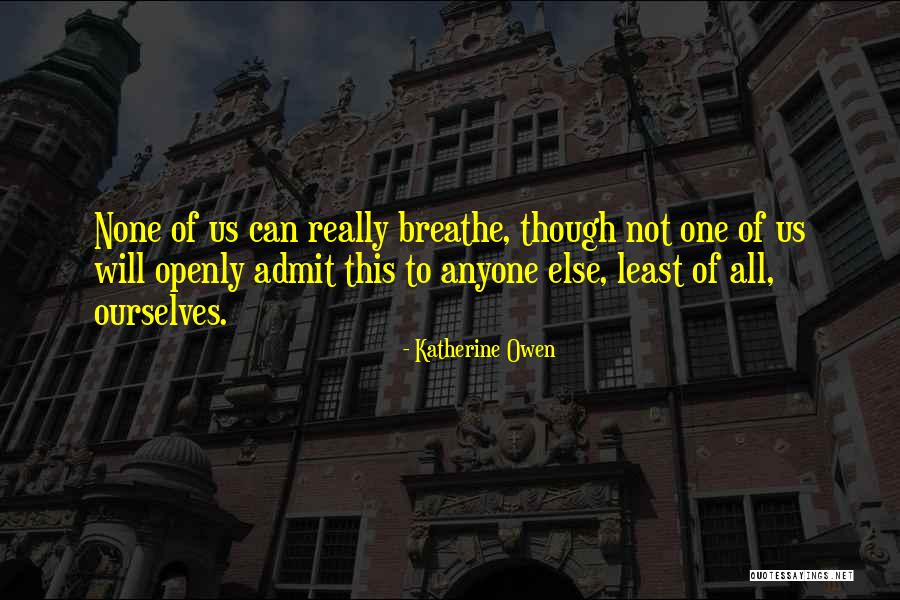 Blow Derek Foreal Quotes By Katherine Owen Blow Derek Foreal Quotes By Katherine Owen